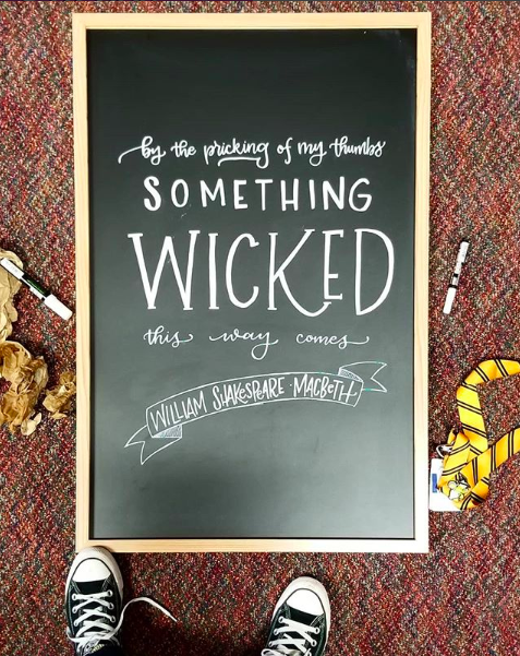 something wicked this way comes macbeth chalkboard by swapna gardner lettering art